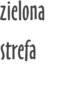 Zielona Strefe Zielonej Kultury