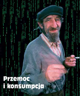 Przemoc i konsumpcja